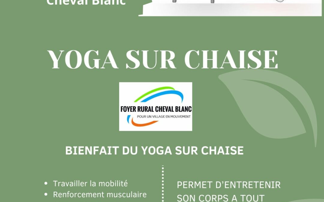 NOUVEAU à la rentrée: YOGA SUR CHAISE